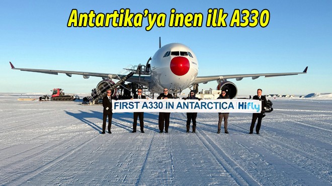 A330’UN TARİHİ YOLCULUĞU