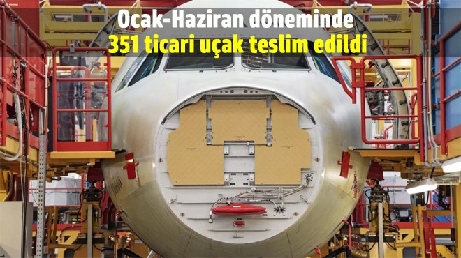 AIRBUS TA GÜÇLÜ BİR  İLK YARI 