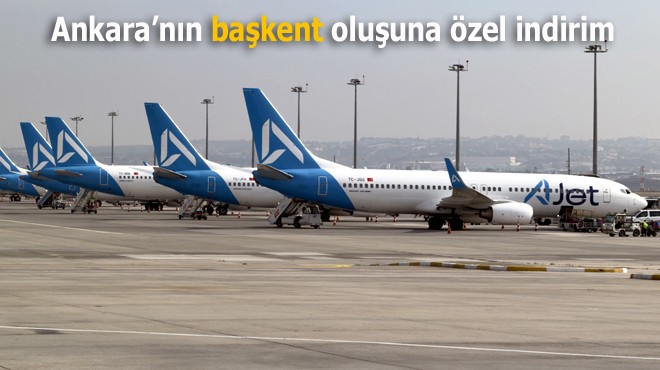 AJET'TE 'BAŞKENT' İNDİRİMİ