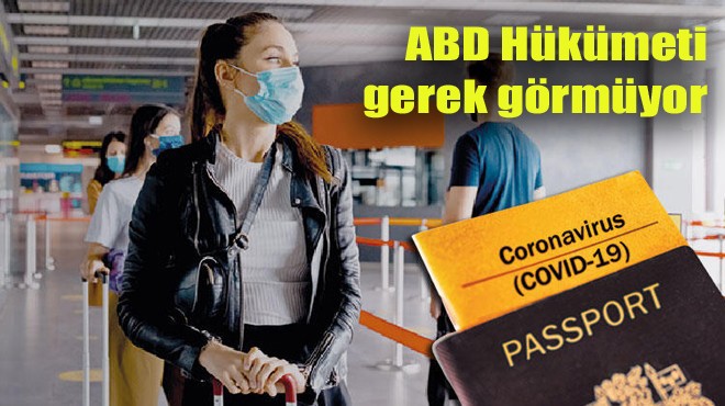 AŞI PASAPORTU ZORUNLU DEĞİL