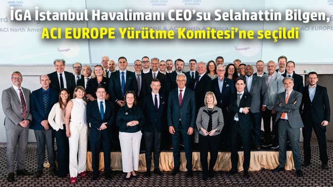 BİLGEN ACI EUROPE YÖNETİMİNDE