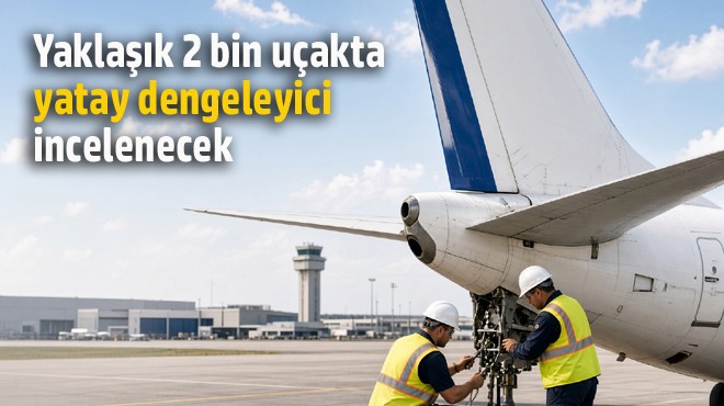 BOEING 737 İÇİN YENİ DİREKTİF