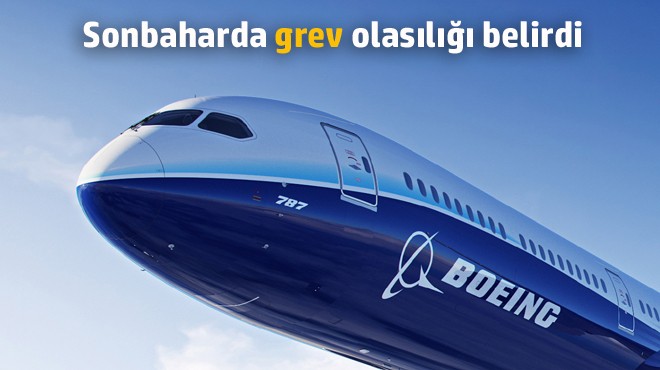 BOEING’DE GREV HAZIRLIĞI