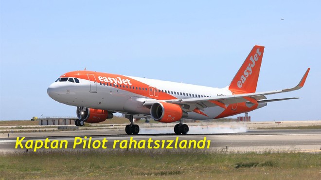 EASYJET UÇAĞI ACİL İNDİ