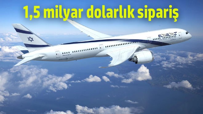 EL AL’DAN ‘DREAMLINER’ SİPARİŞİ