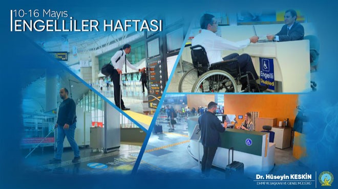 ‘ENGELLİLER HAFTASI’ MESAJI