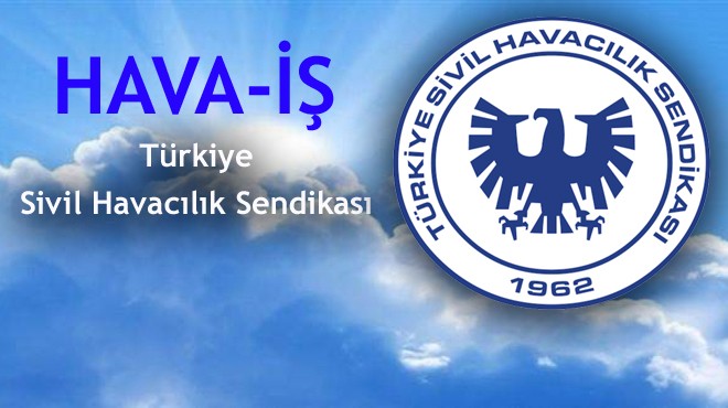 HAVA-İŞ YETKİYİ ALDI