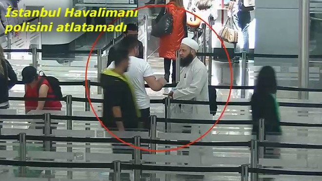 HAVALİMANINDA YAKALANDI