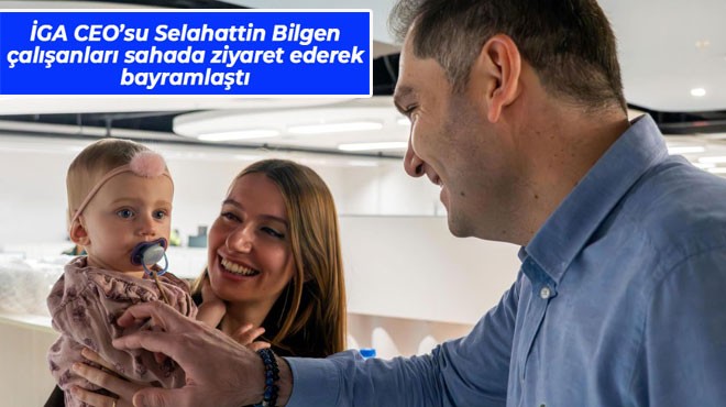 İGA DA BAYRAMLAŞMA