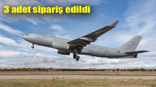 İSPANYA A330 TANKER ALIYOR