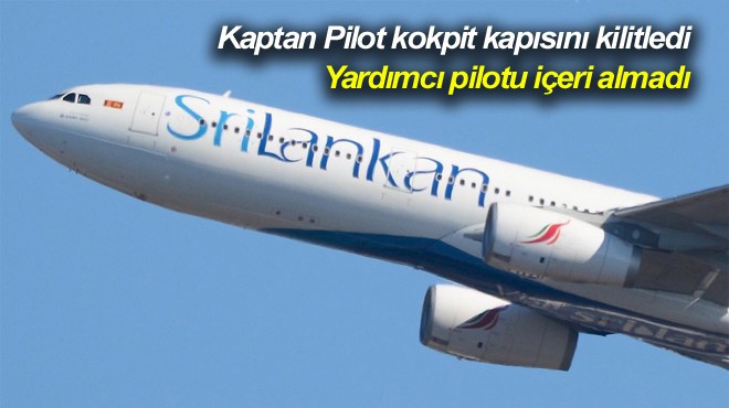 KOKPİTTE  ANLAŞMAZLIK 