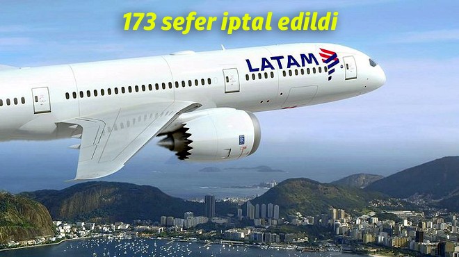 LATAM’DA GREV BAŞLADI