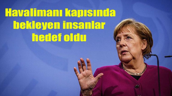 MERKEL SALDIRILARI KINADI