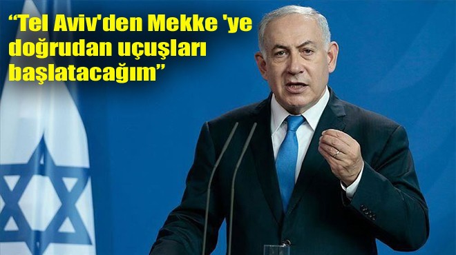 NETANYAHU NUN SEÇİM VAADİ