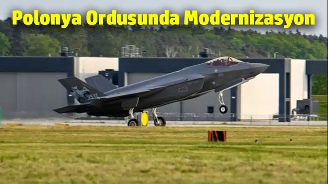 POLONYA F-35'LERİ TESLİM ALDI