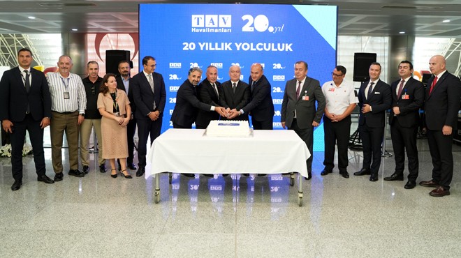 TAV IN İZMİR DE 20. YILI
