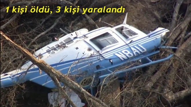 TEKSAS TA HELİKOPTER KAZASI