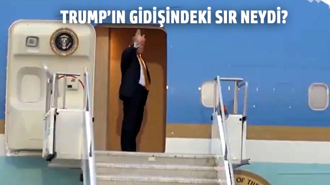 TRUMP TÜRKİYE’DEN NASIL AYRILDI
