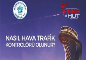 HAVA TRAFİK KONTROLÖRLÜĞÜNÜ ANLATACAKLAR