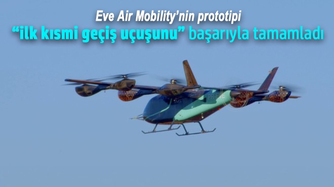 eVTOL DE ÖNEMLİ AŞAMA GEÇİLDİ