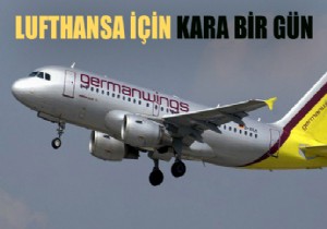 LUFTHANSA DAN İLK AÇIKLAMA