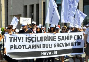 ‘THY GREVİNDE ADALET GECİKMESİN’