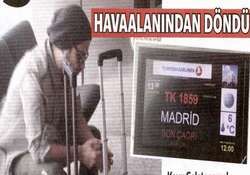 MADRİD E GİDEMEDİ 