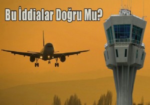 STAJYER KONTROLÖRLERDEN AĞIR İDDİALAR