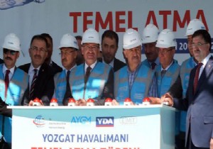 YOZGAT HAVALİMANI NIN TEMELİ ATILDI